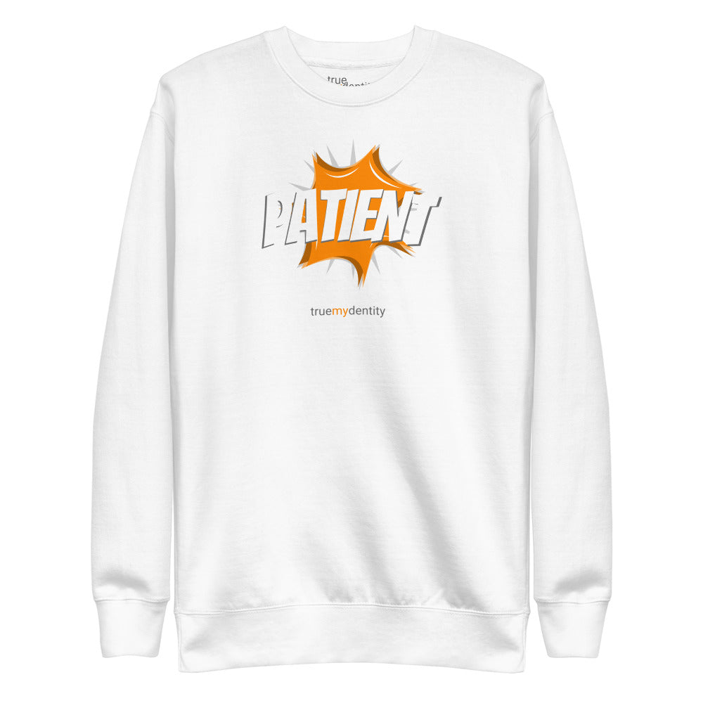 PATIENT Sweatshirt Action Design | Unisex