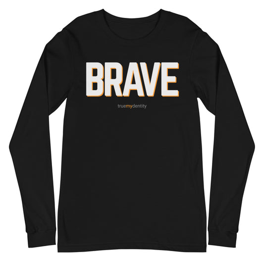 BRAVE Long Sleeve Shirt Bold Design | Unisex