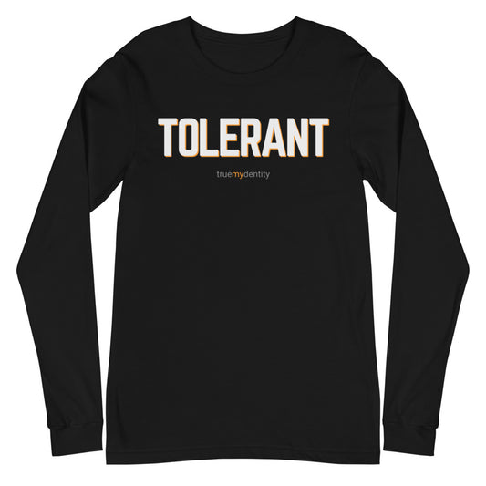 TOLERANT Long Sleeve Shirt Bold Design | Unisex