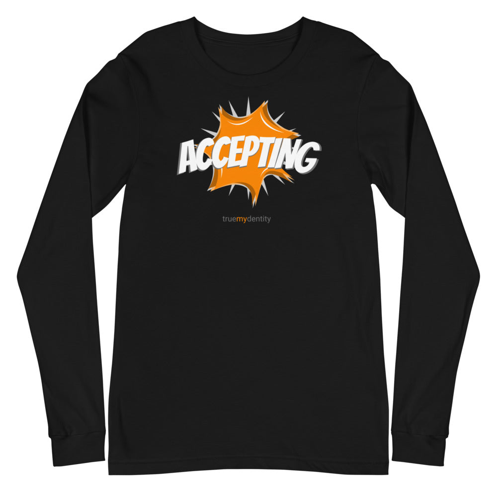 ACCEPTING Long Sleeve Shirt Action Design | Unisex