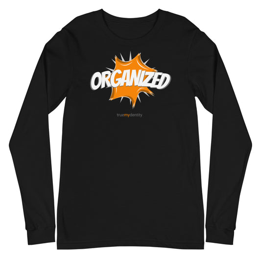ORGANIZED Long Sleeve Shirt Action Design | Unisex
