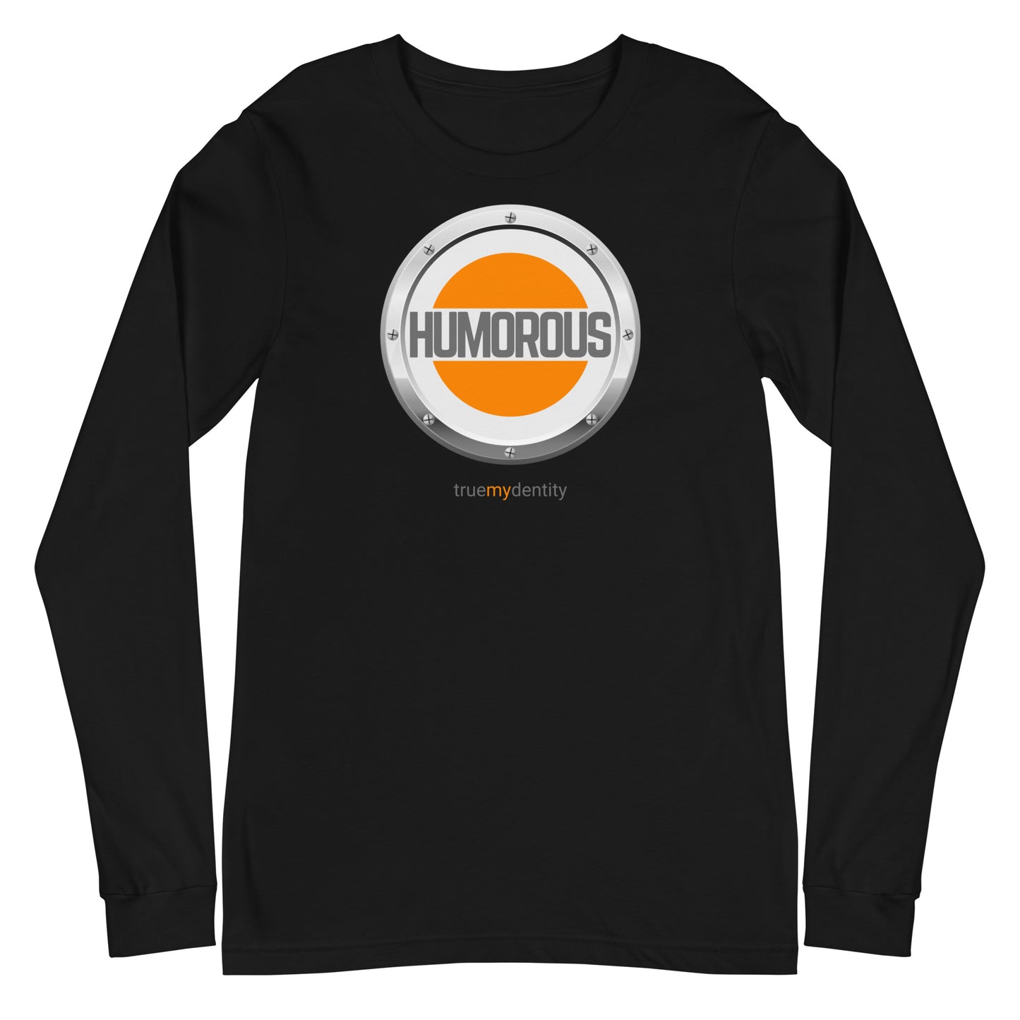 HUMOROUS Long Sleeve Shirt Core Design | Unisex