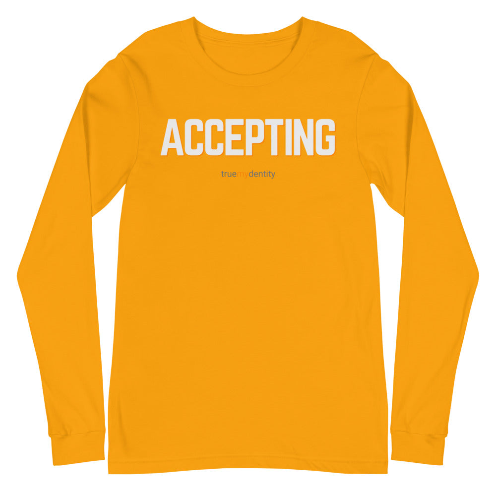 ACCEPTING Long Sleeve Shirt Bold Design | Unisex