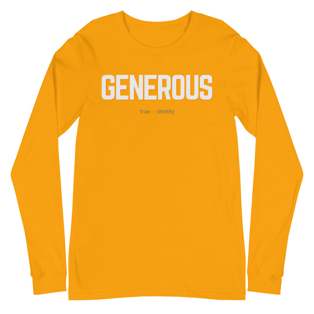 GENEROUS Long Sleeve Shirt Bold Design | Unisex