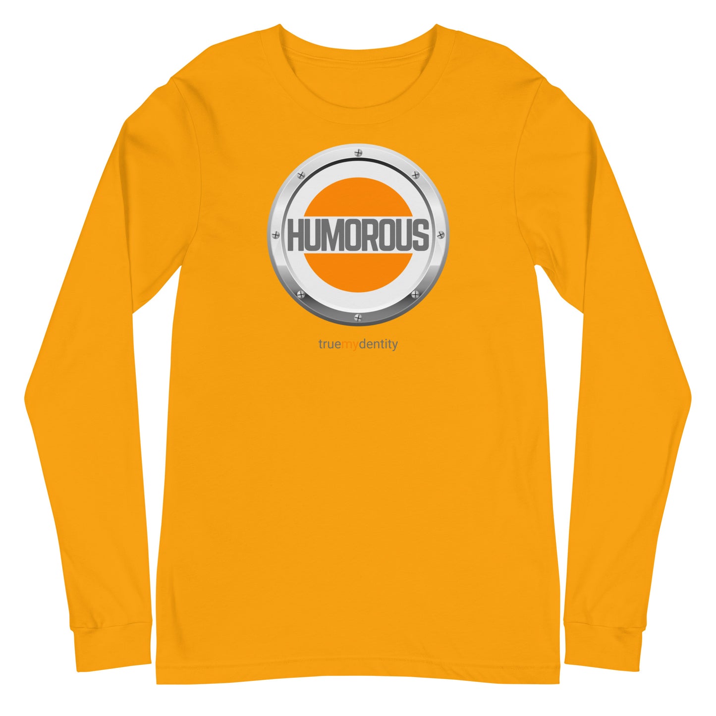 HUMOROUS Long Sleeve Shirt Core Design | Unisex