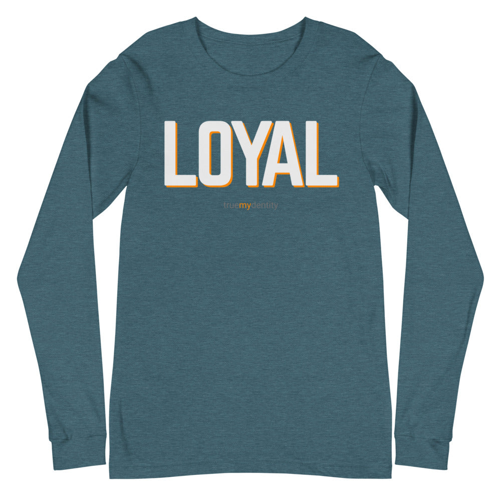 LOYAL Long Sleeve Shirt Bold Design | Unisex