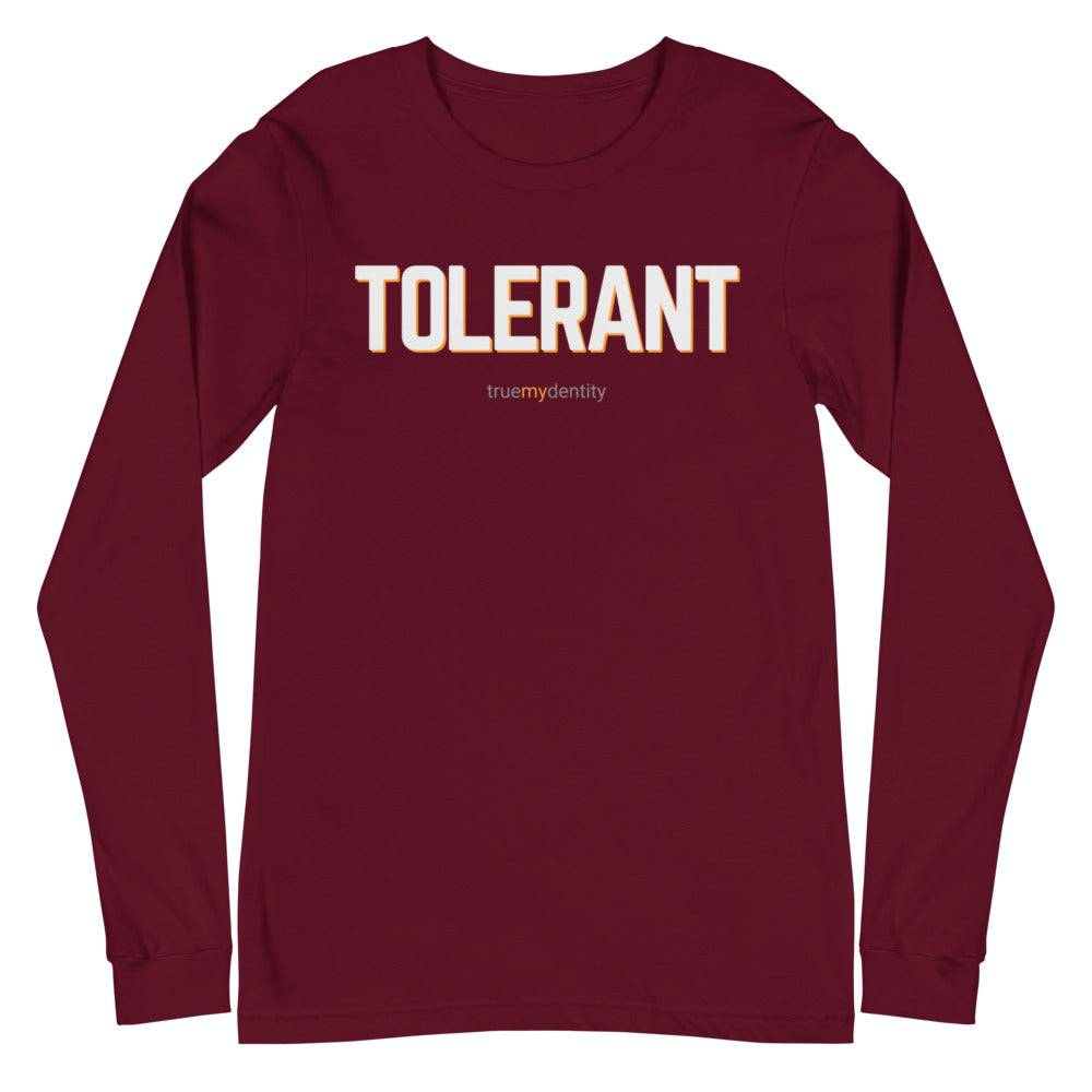 TOLERANT Long Sleeve Shirt Bold Design | Unisex