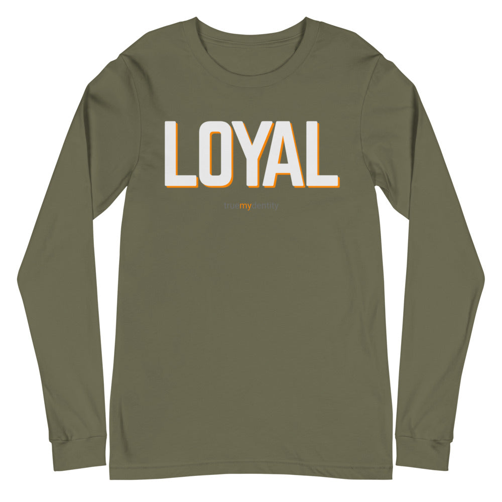LOYAL Long Sleeve Shirt Bold Design | Unisex