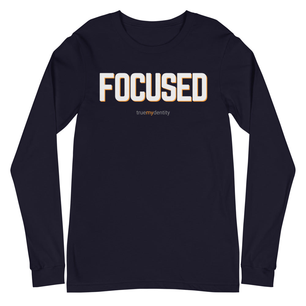 FOCUSED Long Sleeve Shirt Bold Design | Unisex
