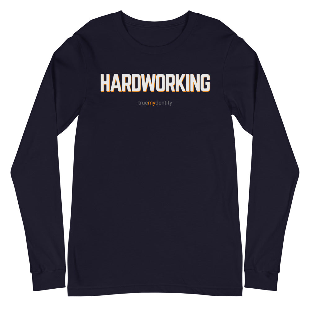 HARDWORKING Long Sleeve Shirt Bold Design | Unisex