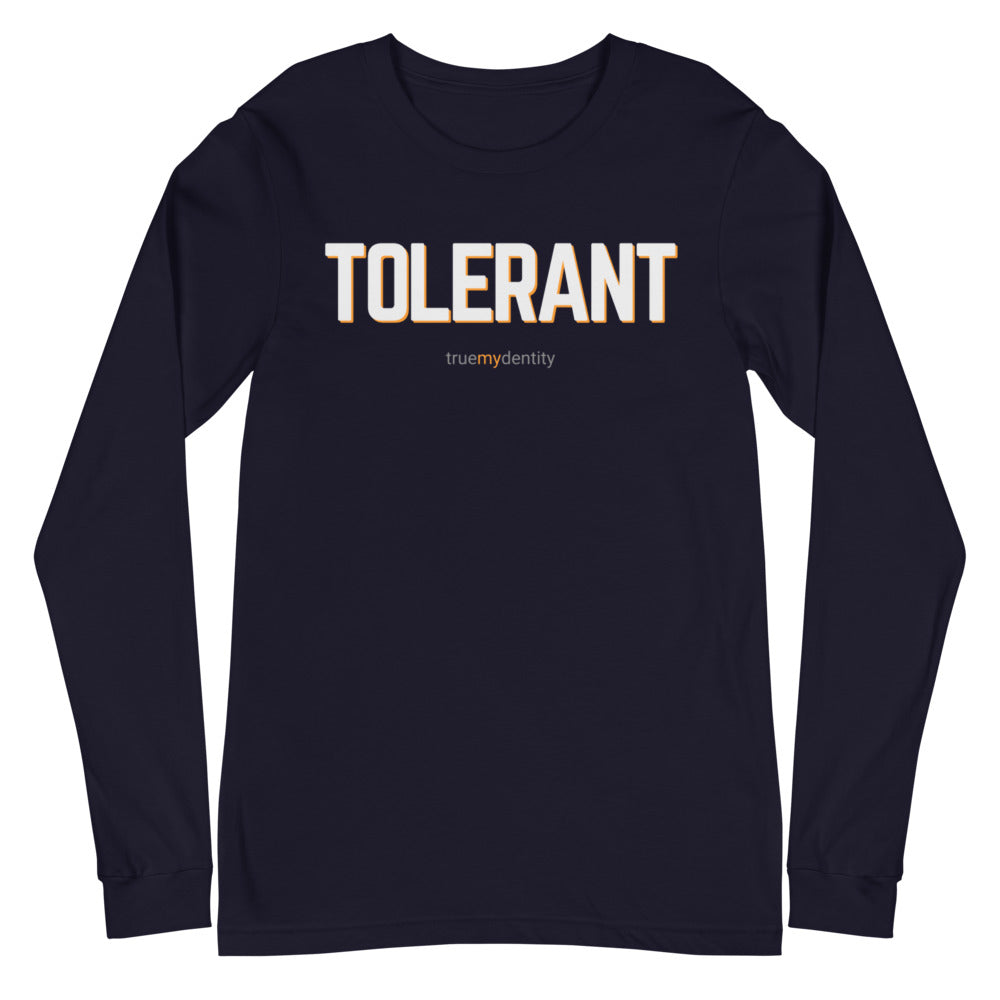TOLERANT Long Sleeve Shirt Bold Design | Unisex