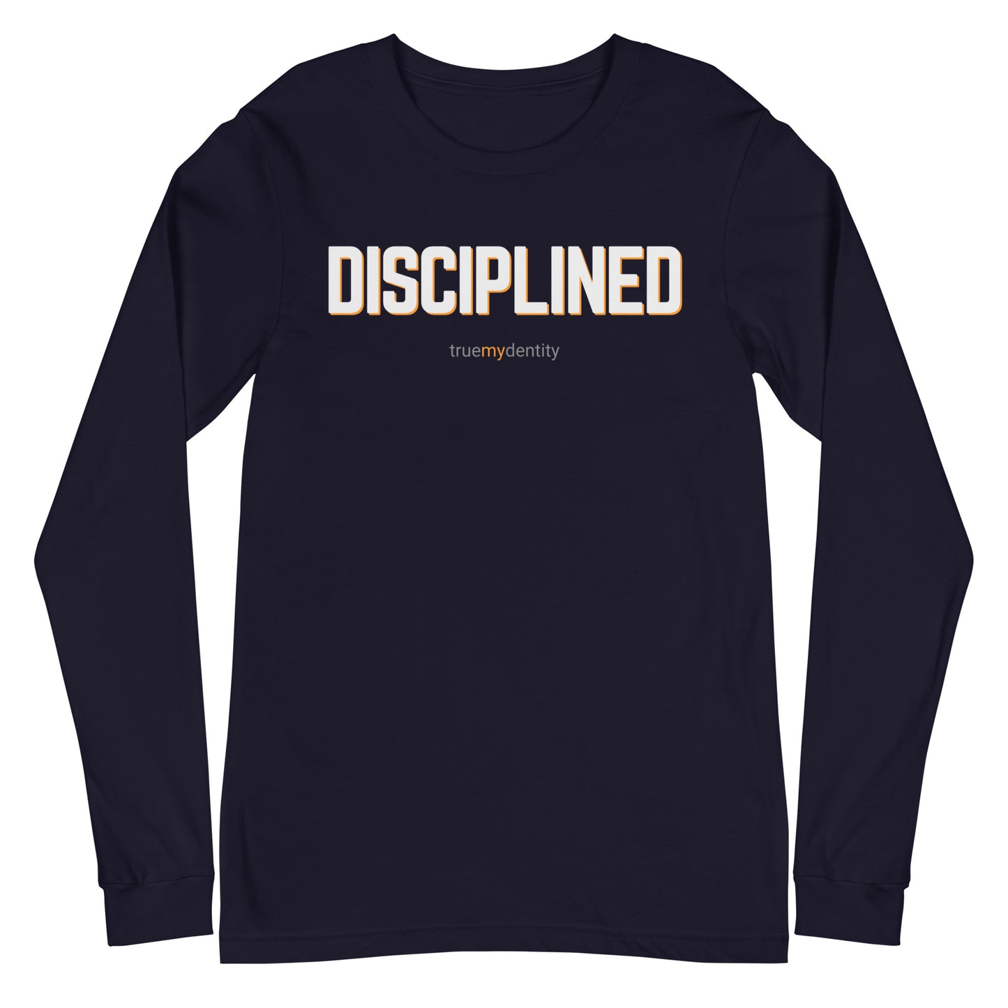 DISCIPLINED Long Sleeve Shirt Bold Design | Unisex