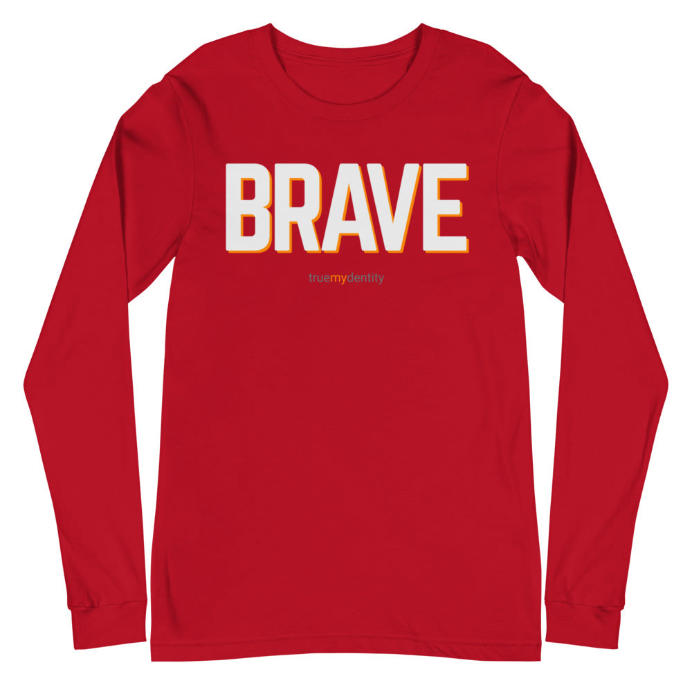 BRAVE Long Sleeve Shirt Bold Design | Unisex
