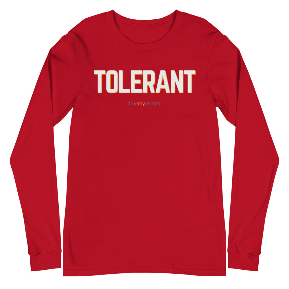 TOLERANT Long Sleeve Shirt Bold Design | Unisex