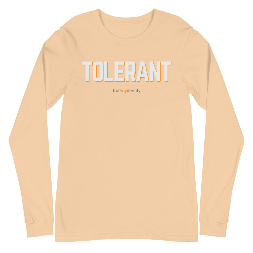 TOLERANT Long Sleeve Shirt Bold Design | Unisex