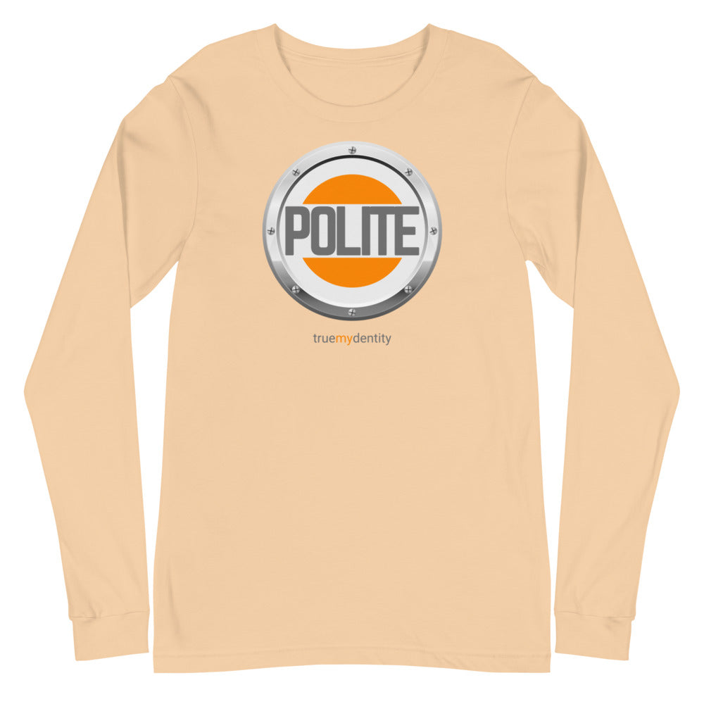 POLITE Long Sleeve Shirt Core Design | Unisex