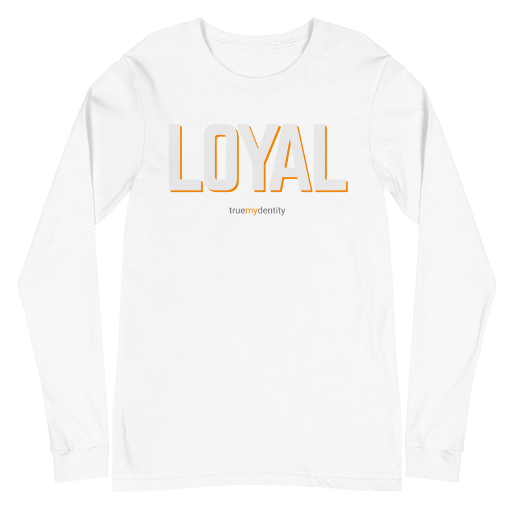 LOYAL Long Sleeve Shirt Bold Design | Unisex
