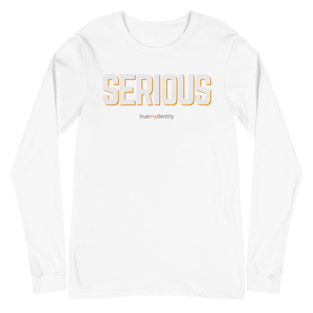 SERIOUS Long Sleeve Shirt Bold Design | Unisex