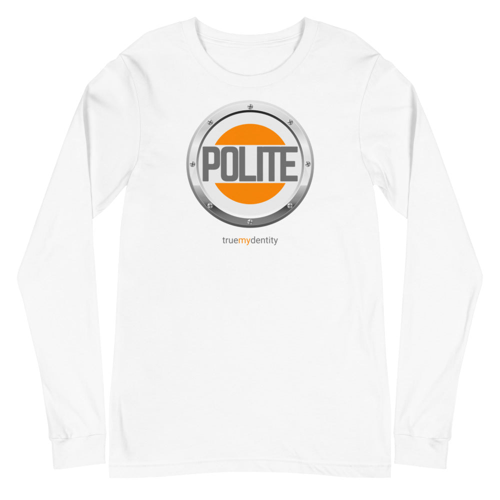 POLITE Long Sleeve Shirt Core Design | Unisex