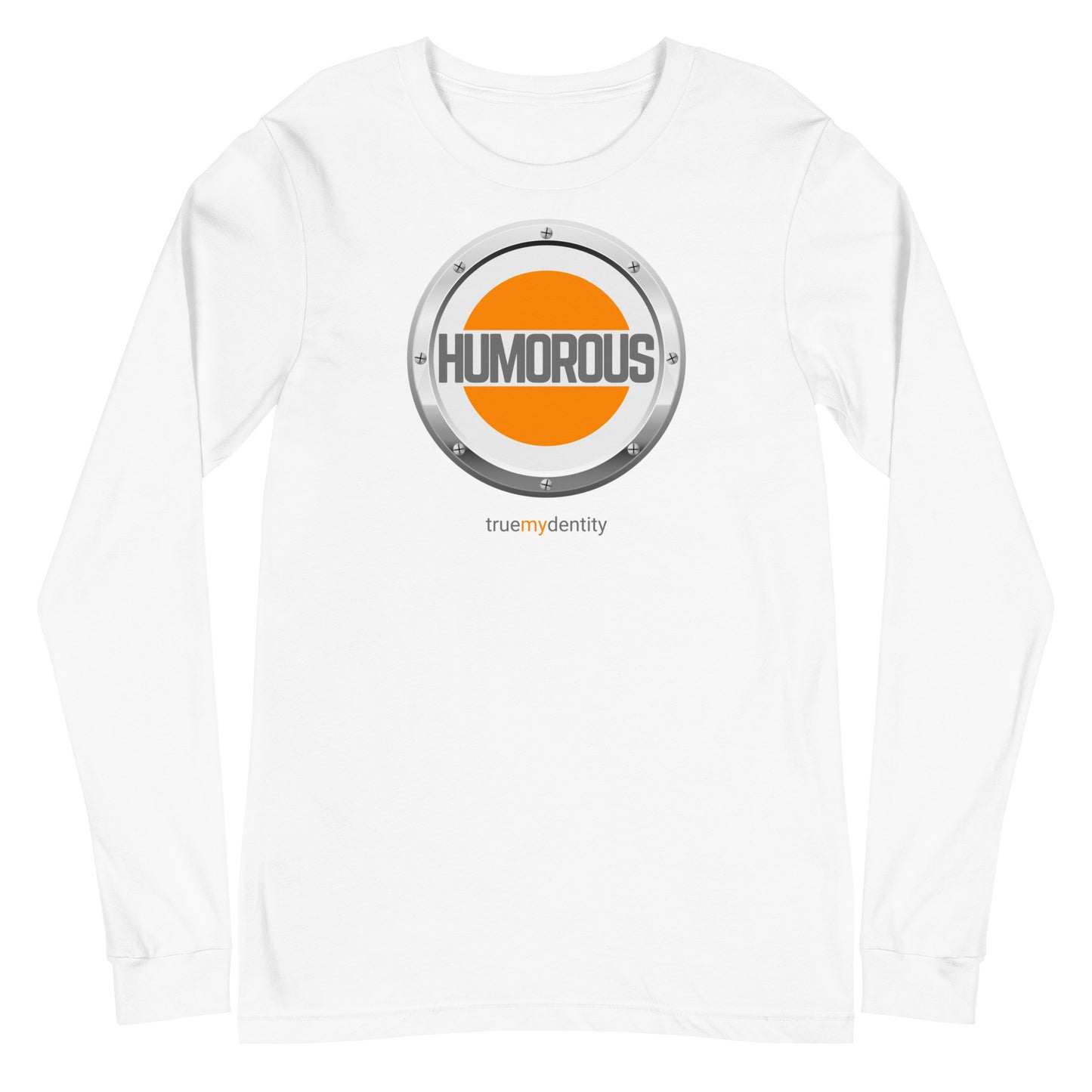 HUMOROUS Long Sleeve Shirt Core Design | Unisex