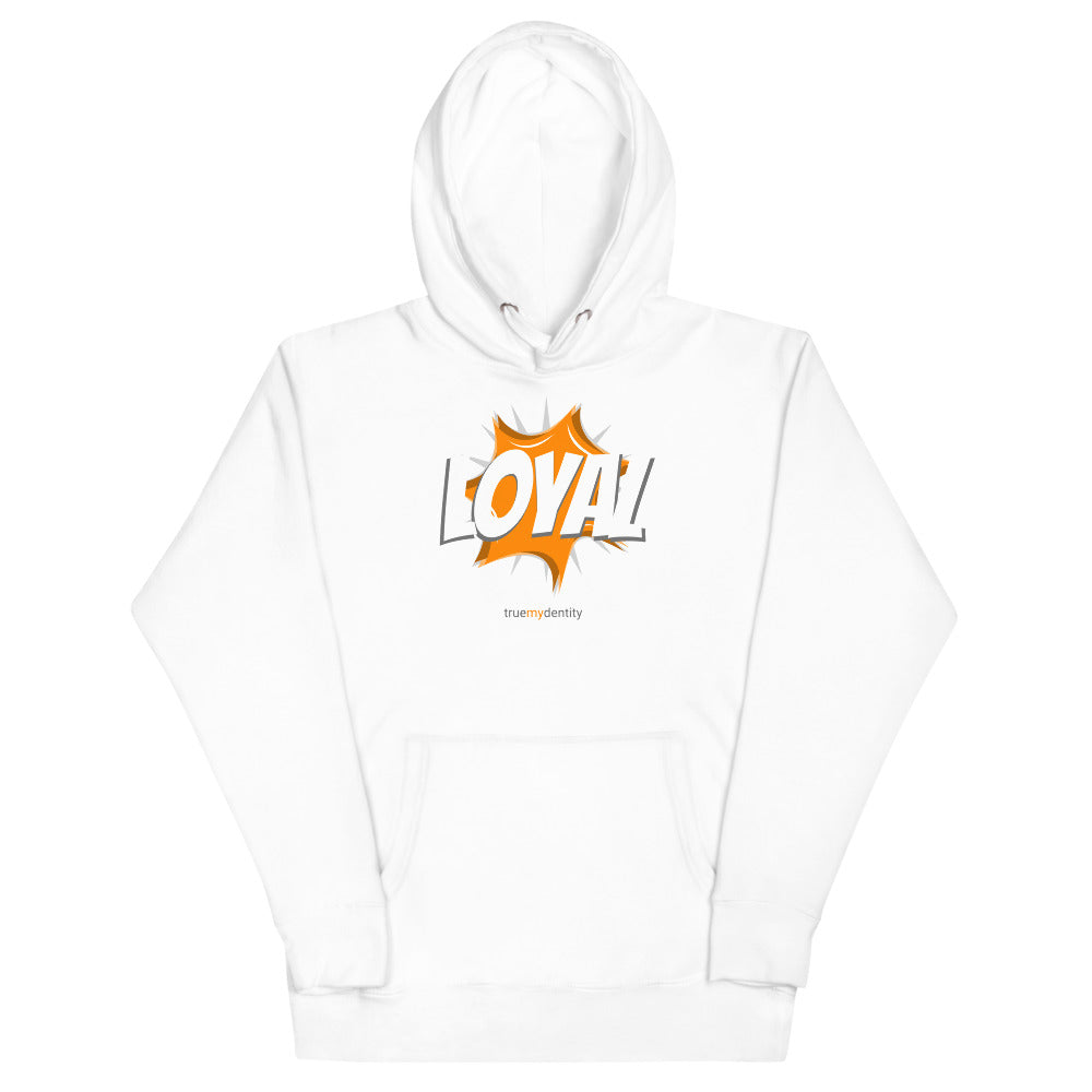 LOYAL Hoodie Action Design | Unisex