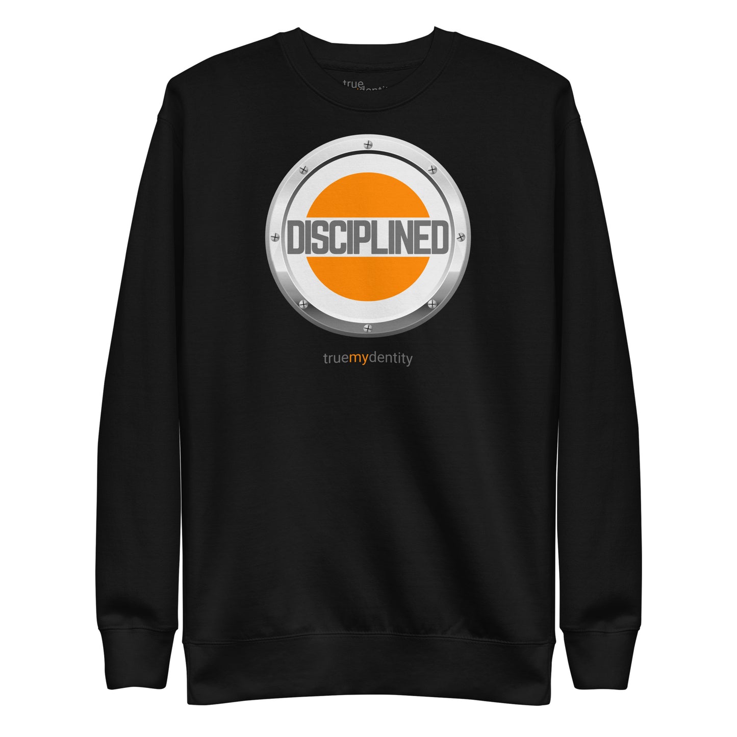 DISCIPLINED Sweatshirt Core Design | Unisex