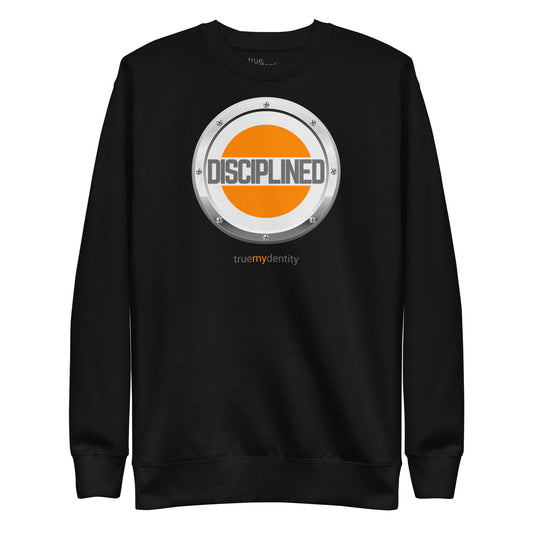 DISCIPLINED Sweatshirt Core Design | Unisex