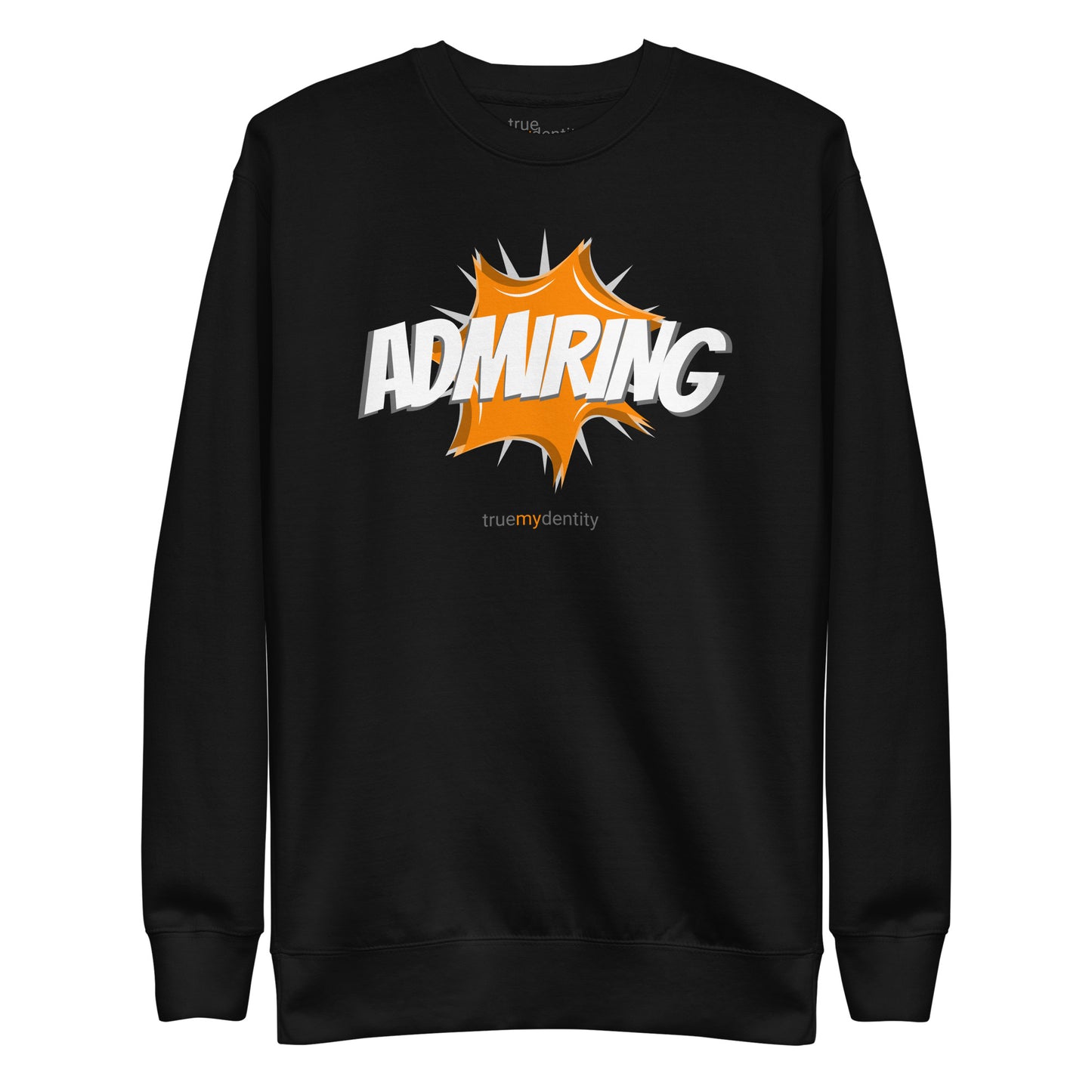 ADMIRING Sweatshirt Action Design | Unisex