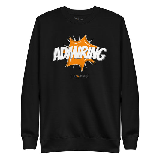 ADMIRING Sweatshirt Action Design | Unisex