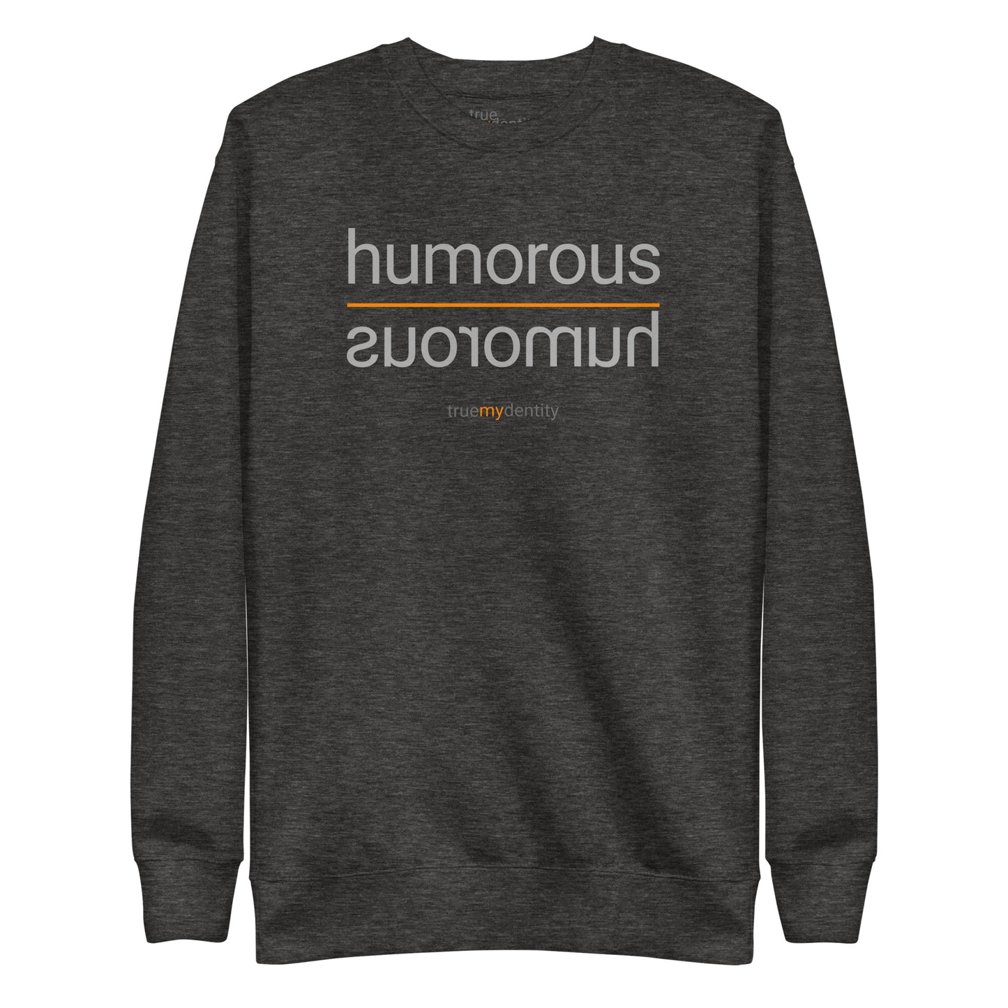 HUMOROUS Sweatshirt Reflection Design | Unisex