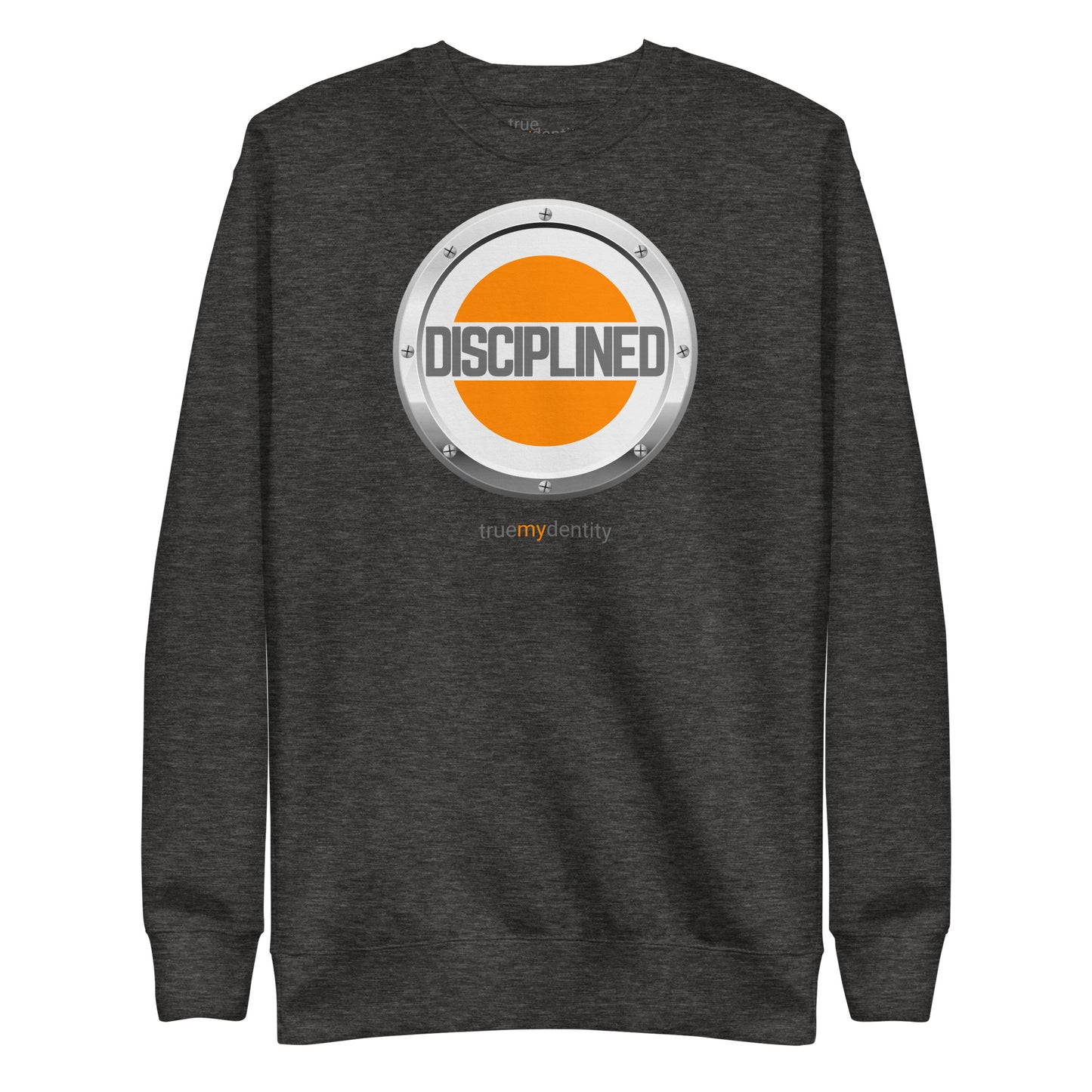 DISCIPLINED Sweatshirt Core Design | Unisex