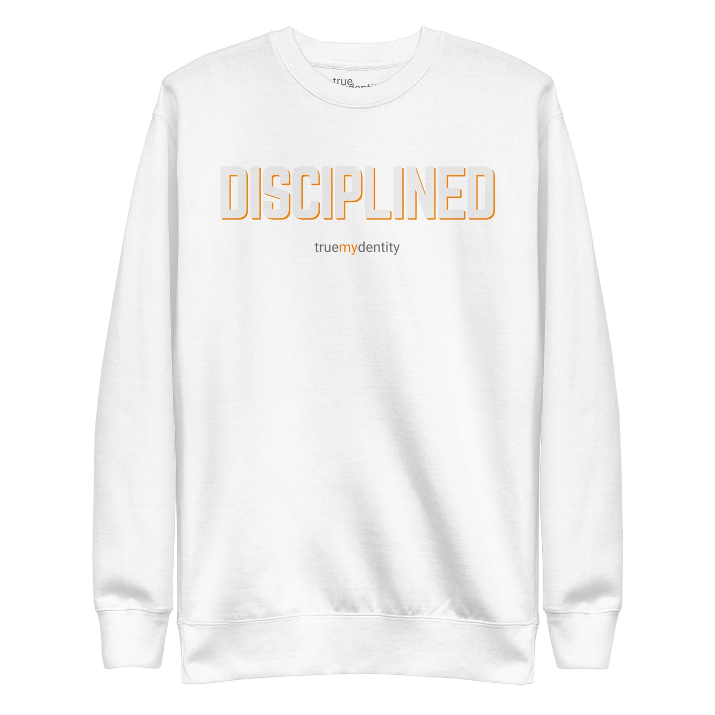 DISCIPLINED Sweatshirt Bold Design | Unisex