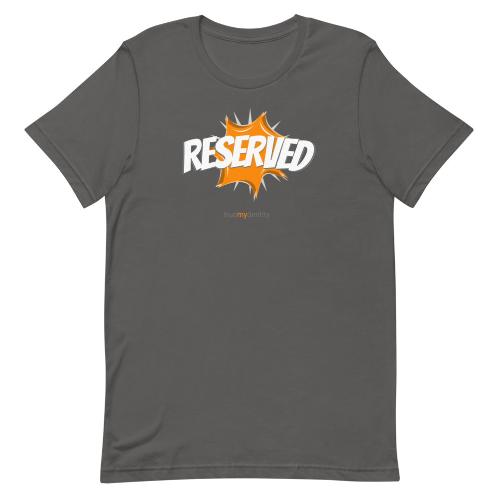 RESERVED T-Shirt Action Design | Unisex