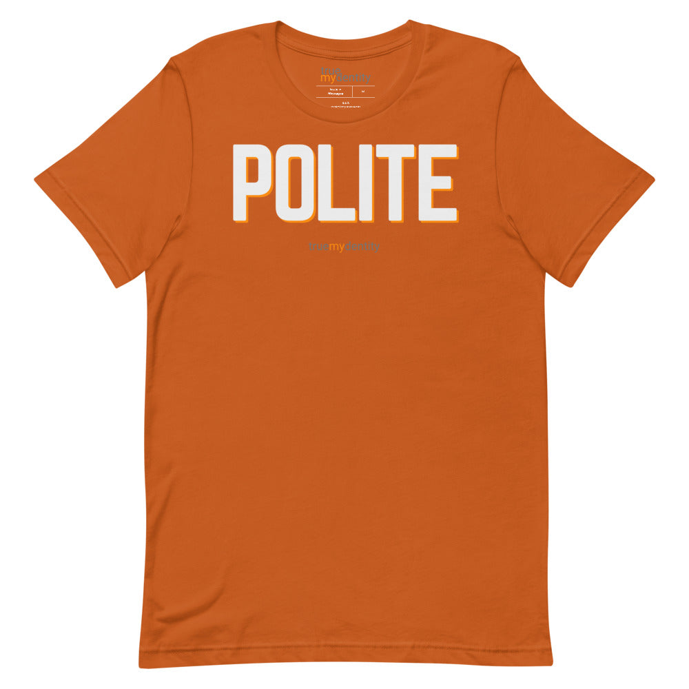 POLITE T-Shirt Bold Design | Unisex