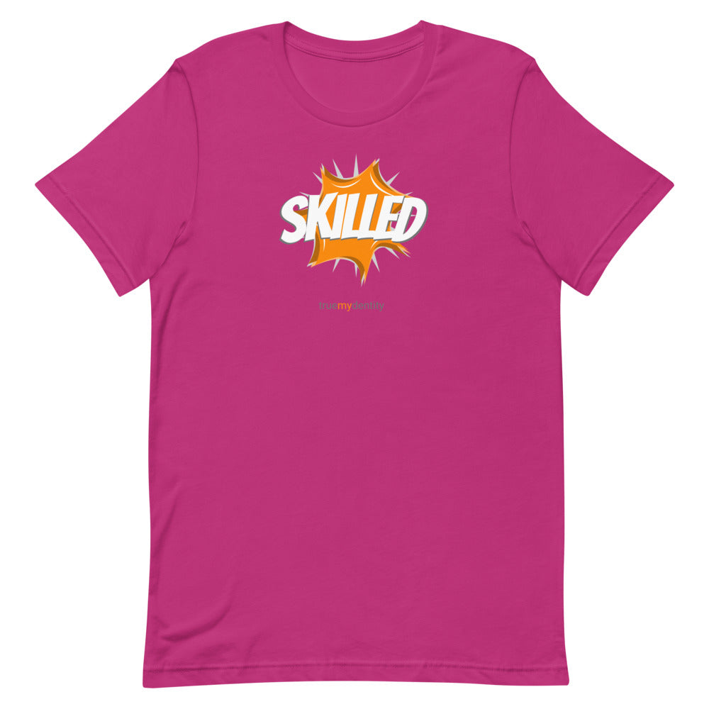 SKILLED T-Shirt Action Design | Unisex