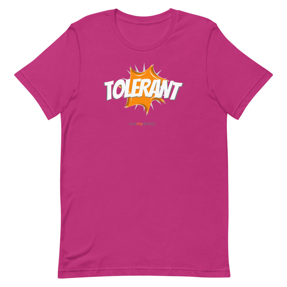 TOLERANT T-Shirt Action Design | Unisex