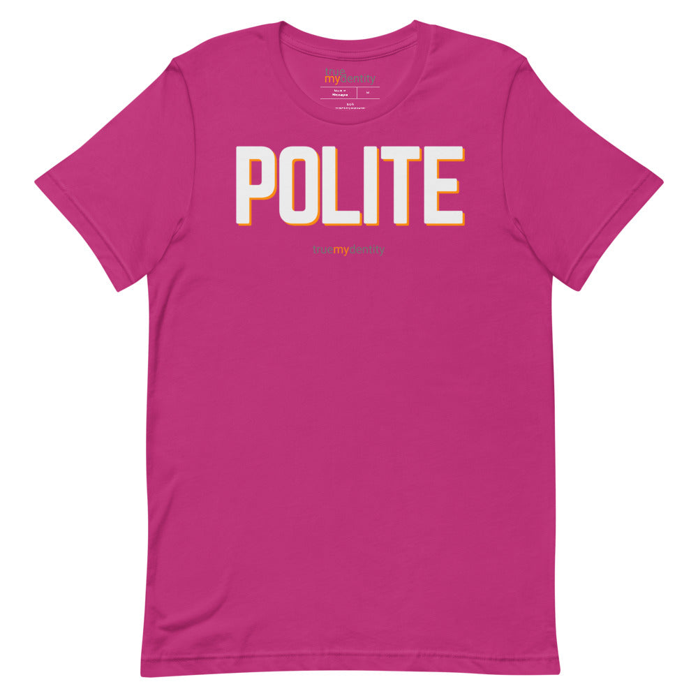 POLITE T-Shirt Bold Design | Unisex