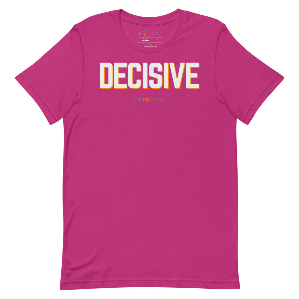 DECISIVE T-Shirt Bold Design | Unisex