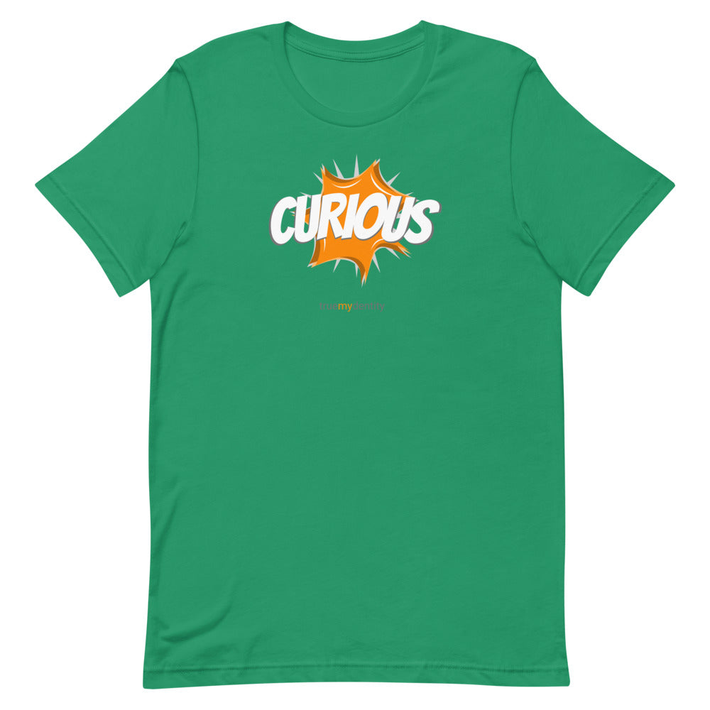 CURIOUS T-Shirt Action Design | Unisex