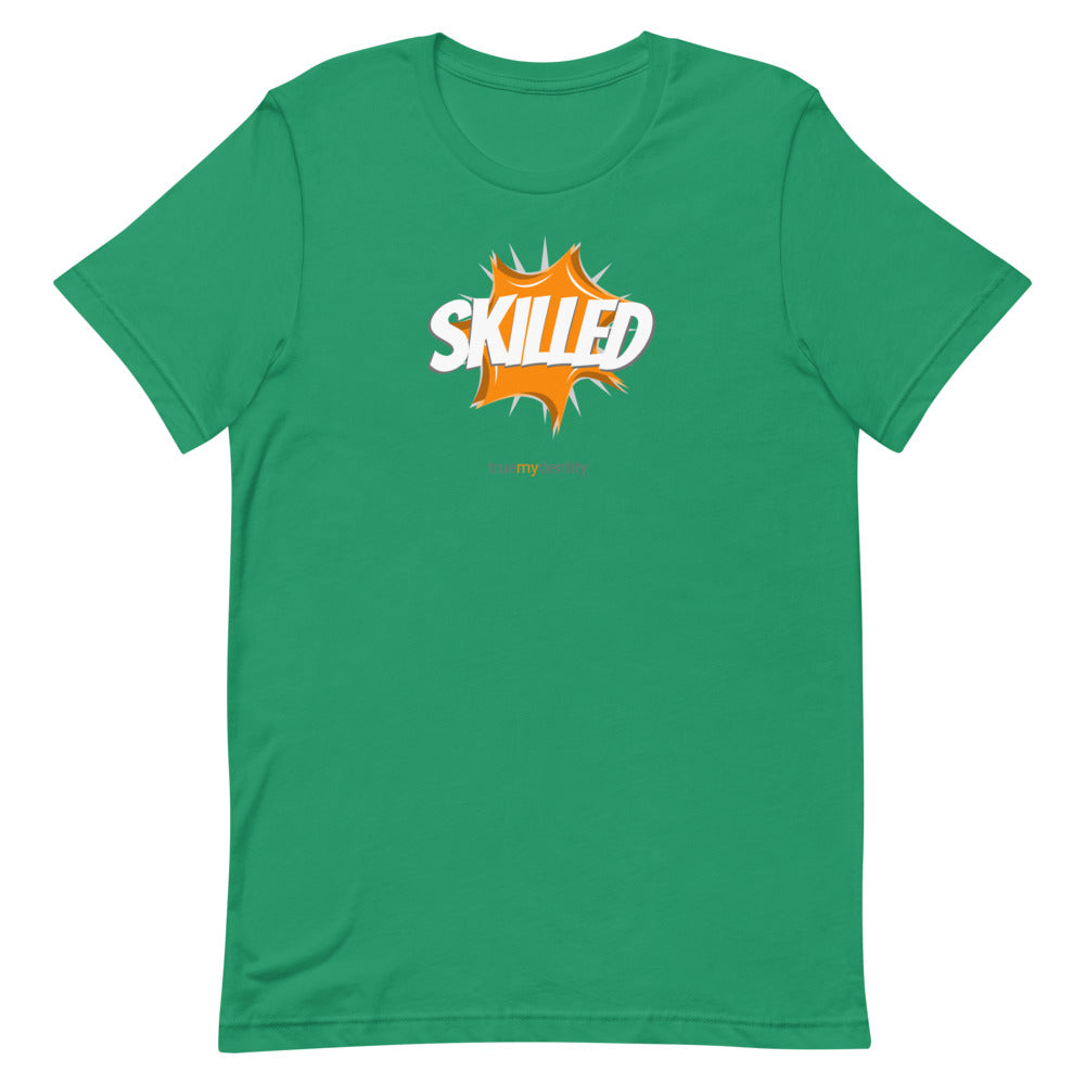 SKILLED T-Shirt Action Design | Unisex