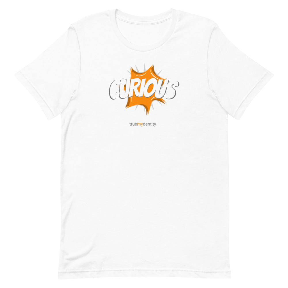 CURIOUS T-Shirt Action Design | Unisex