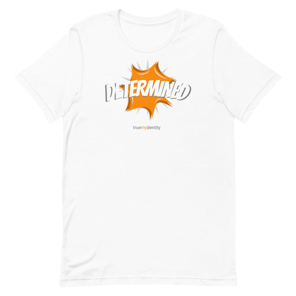 DETERMINED T-Shirt Action Design | Unisex