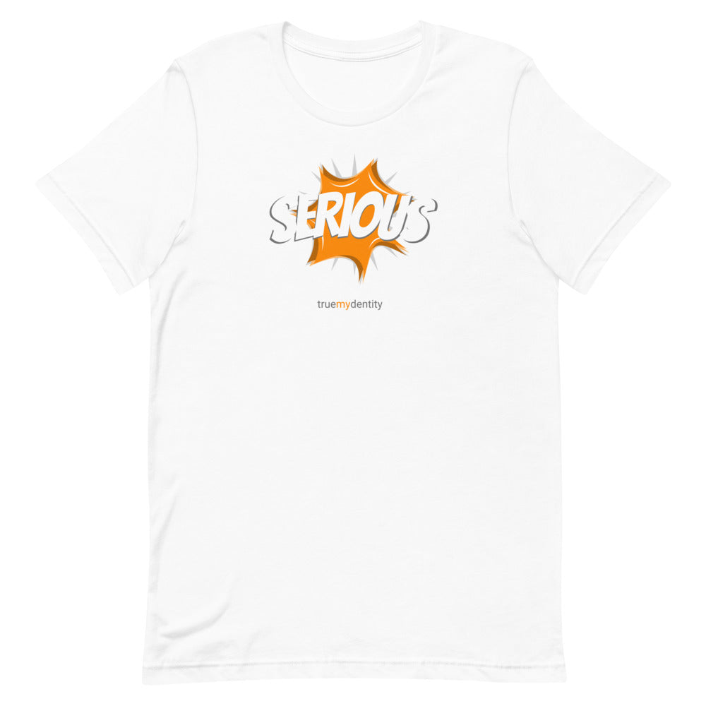 SERIOUS T-Shirt Action Design | Unisex