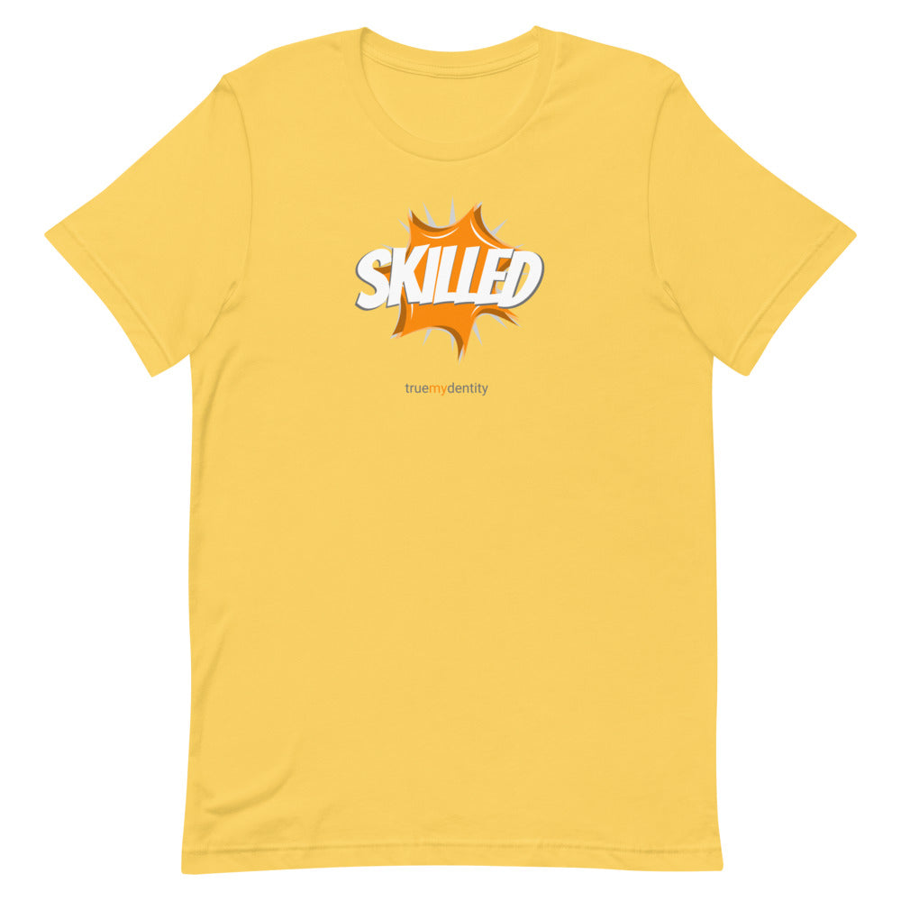 SKILLED T-Shirt Action Design | Unisex