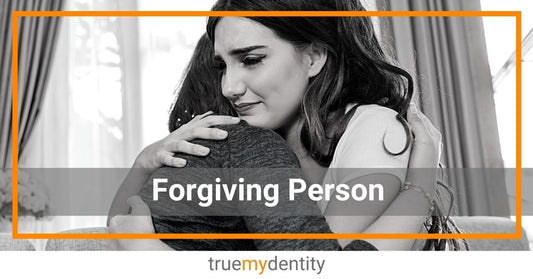 What Does it Mean to be Forgiving | The Forgiving Person