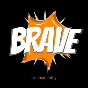 Brave Action Design True Mydentity