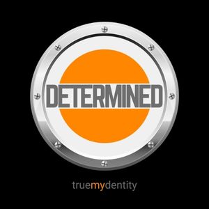 Determined Core Design True Mydentity