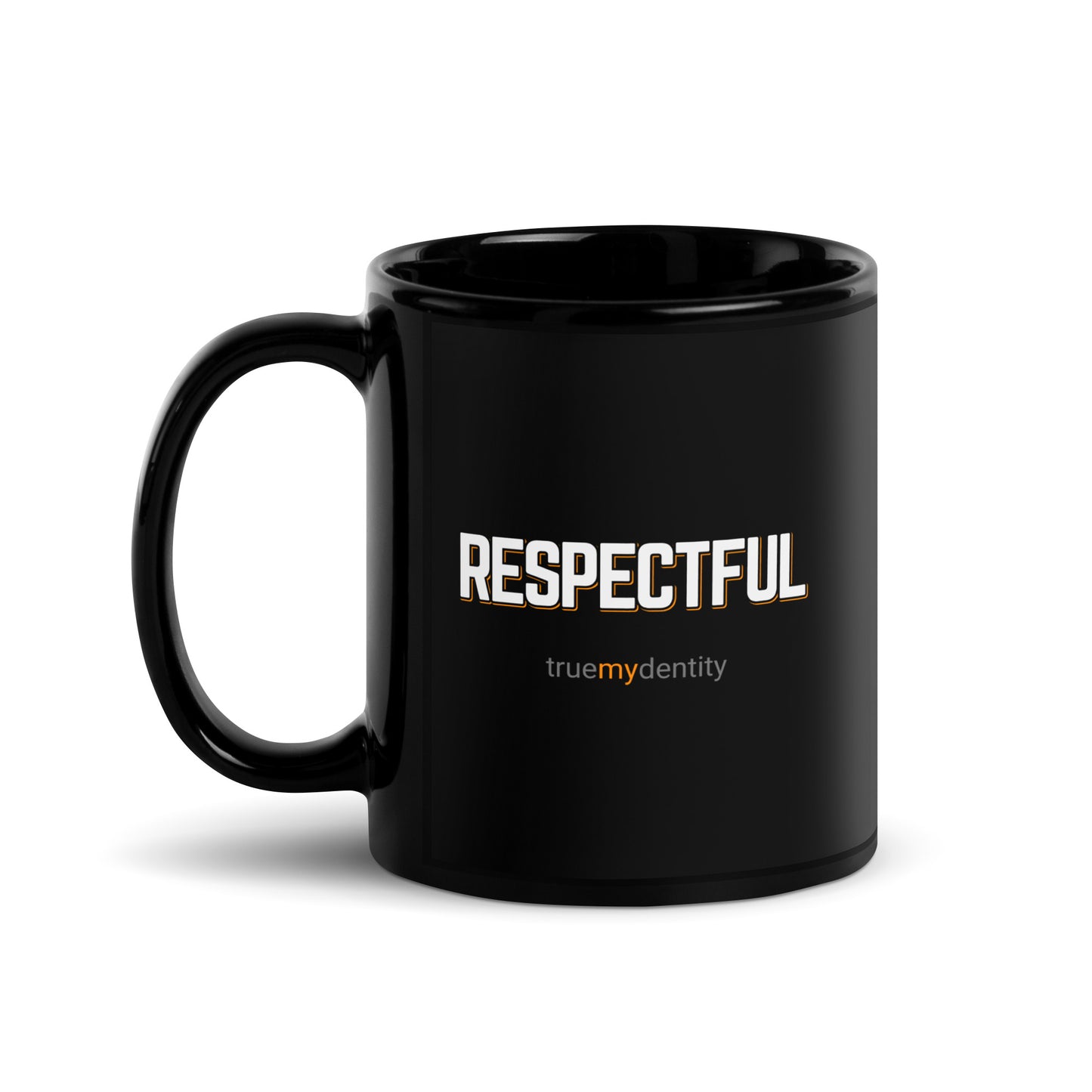 RESPECTFUL Black Coffee Mug Bold 11 oz or 15 oz