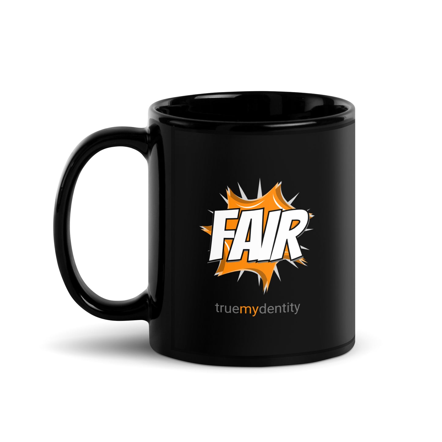 FAIR Black Coffee Mug Action 11 oz or 15 oz