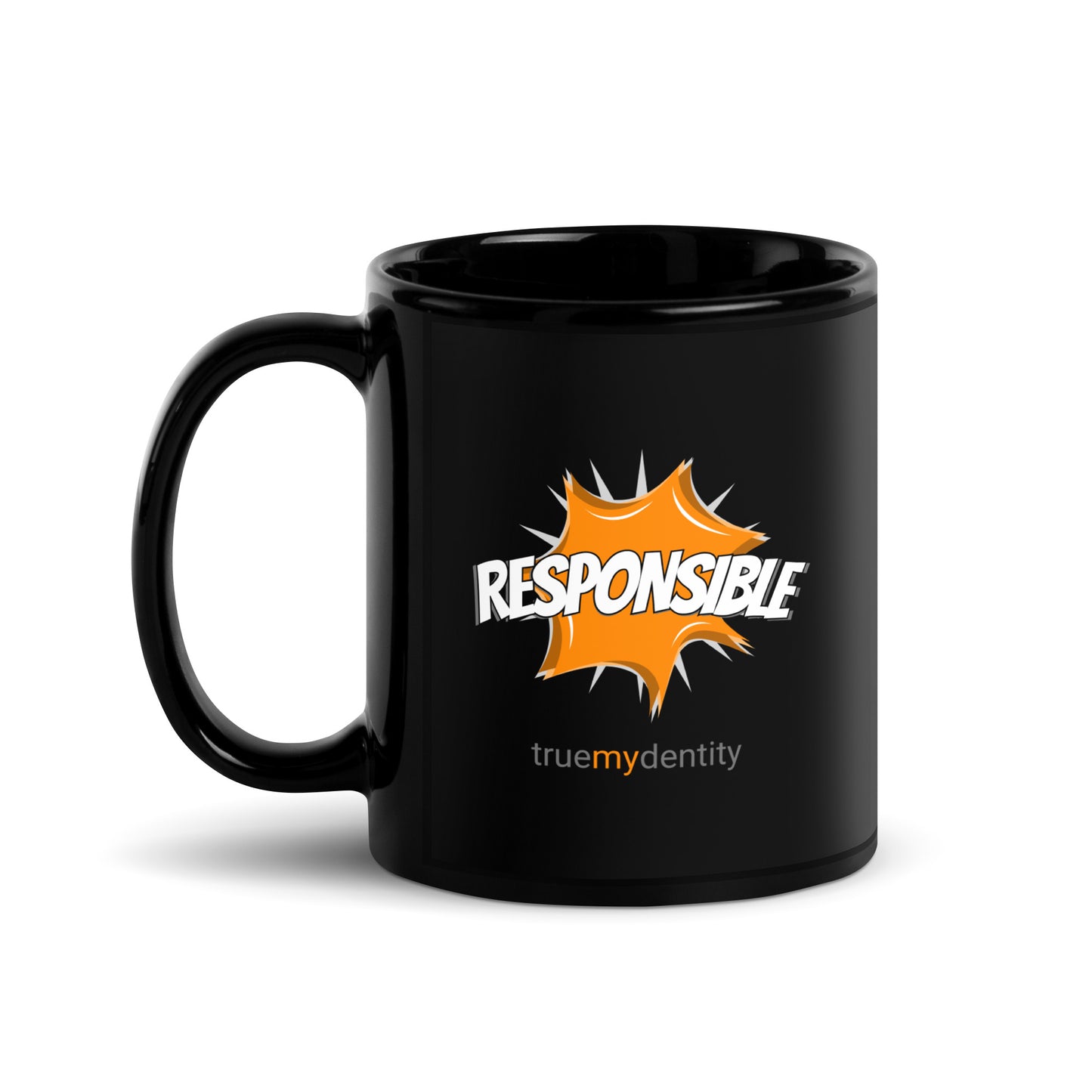 RESPONSIBLE Black Coffee Mug Action 11 oz or 15 oz